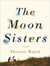 Cover image for The Moon Sisters